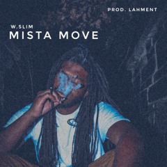 Mista Move (prod. Lahment)