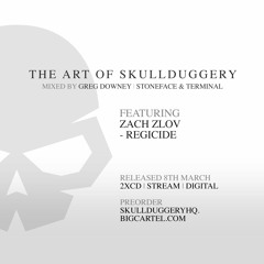 Zack Zlov - Regicide [The Art Of Skullduggery]