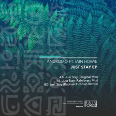 Andromo Ft. Iain Howie - Just Stay (Original Mix)