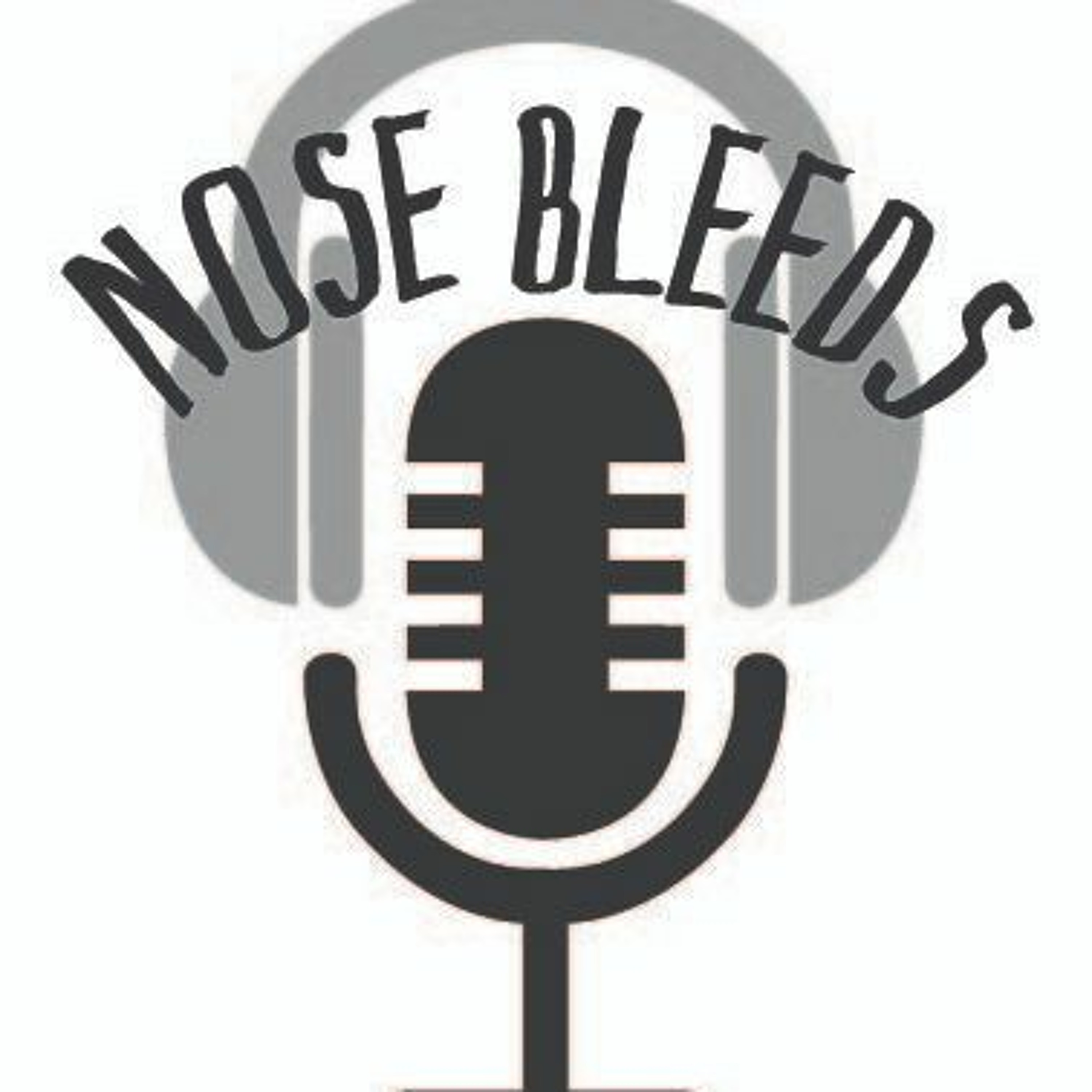 Nose Bleeds  Sports PodCast