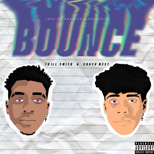 Trill Smith x CHUCK WEST "Bounce" (Prod. Jake Sierra Music)