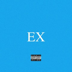 EX (Prod. ILLUID HALLER)