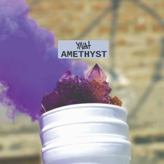 AMETHYST - (Prod. Sawyer Young)