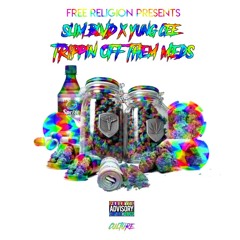 Trippin Off Them Meds Feat YungCeeRBM