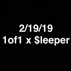 PeteThe1of1 x Young$leeper -2/19/19 (Prod.JSP)