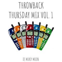 THROWBACK THURSDAY MIX VOL.1