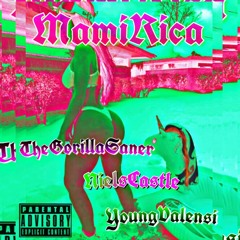 Mami Rica- TheGorillaSanerXNielsCastlexYoungValensi