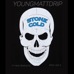 STONECOLD FT. MIKE RENEGADE (PROD. BY DEE B)