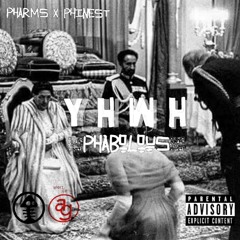 Pharms - YHWH (Phabolous) Prod. Phinest