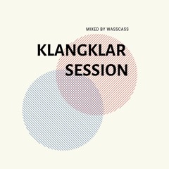 Klangklar Session (mixed By Wasscass)