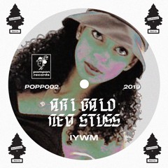 POPP002 - Ari Bald & Neo Stuss - IYWM
