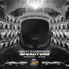 HEAVY D CHROMATIC - SHOWTIME MIXTAPE - 2015