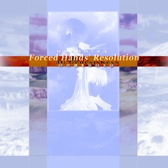 Forced Hands' Resolution [23"]