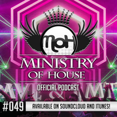 MINISTRY of HOUSE 049 by DAVE & EMTY