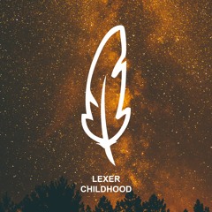 Lexer - Childhood (Cascandy Remix) (snippet)