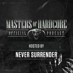 Official Masters of Hardcore podcast 194 by Never Surrender