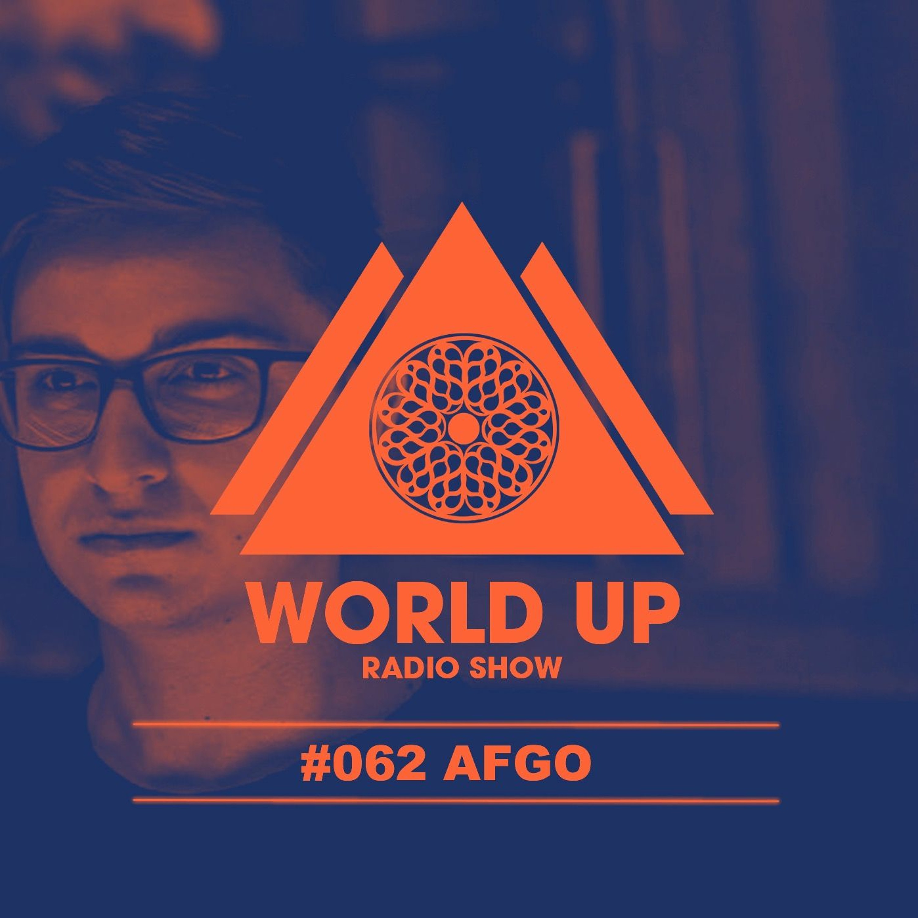 Afgo - World Up Radio Show #062 episode artwork