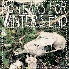 O.Y.D. / no tears for winter's end