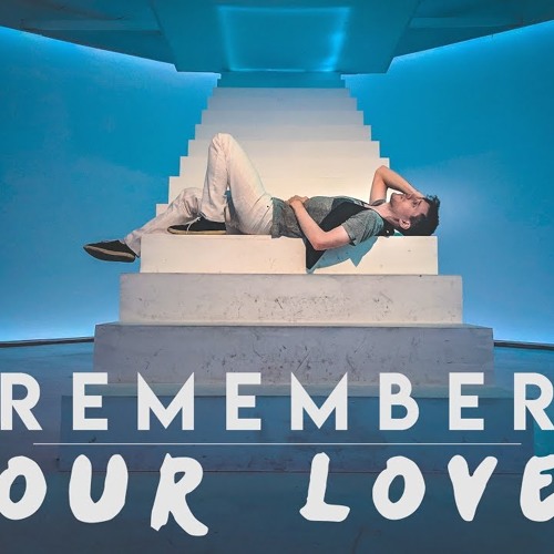 Remember Our Love | KHS