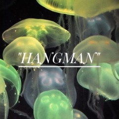 Hang Man (Prod. Me)