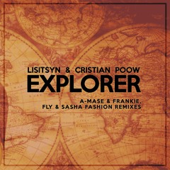Lisitsyn & Cristian Poow - Explorer (Fly & Sasha Fashion Remix)