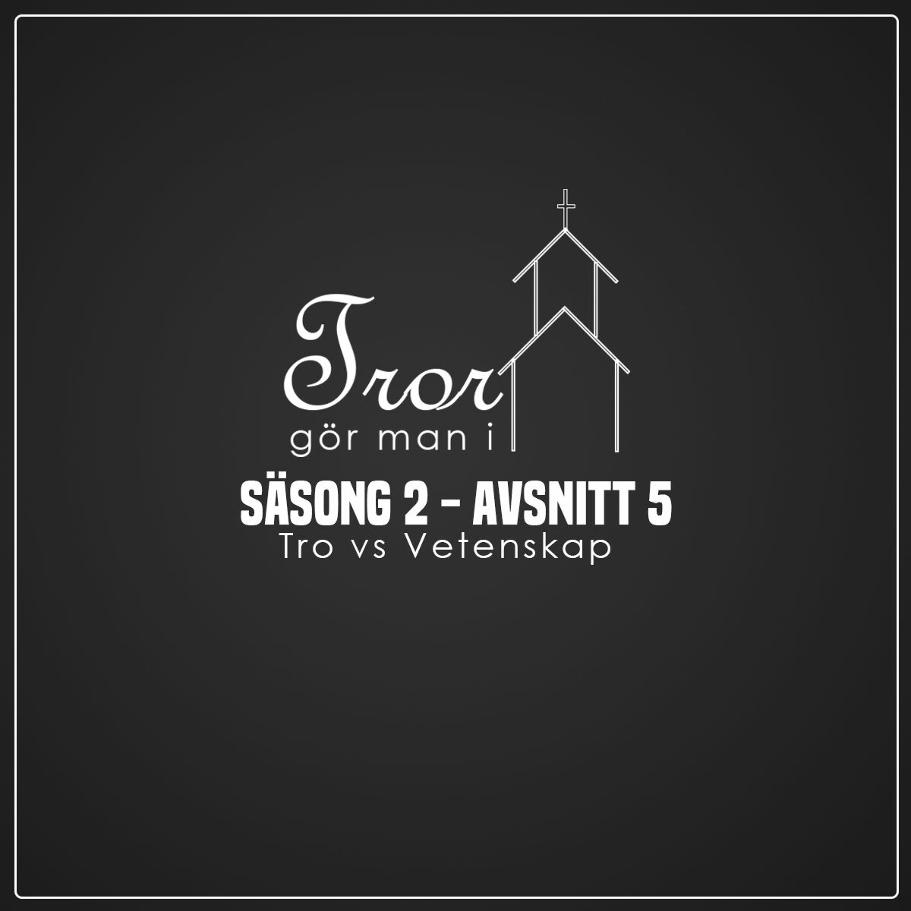 Tror gör man i kyrkan?