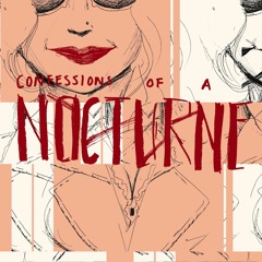 (Confessions of a) Nocturne : 2