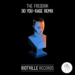 The Frederik - Do You (Kage remix)