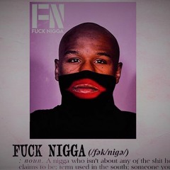 Fuck Nigga (Leancut) Final