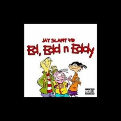#410 Jayslapit - Ed, Edd & Eddy (Audio)