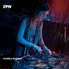 VPN x Humble Mumble x femmelectric 2-20-19