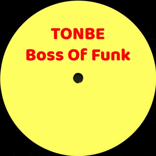 Tonbe - Boss Of Funk - Free Download