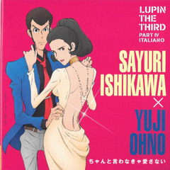Lupin III Part IV Ending - Chanto Iwanakya Aisanai