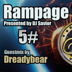 Rampage Tape #5(Guestmix By Dreadybear)