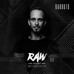RAW Talent 006 - Barbuto