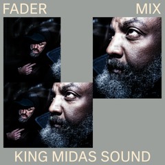 FADER Mix: King Midas Sound