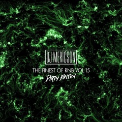 DJ Mericson - The finest of Rnb (Part 15) (Dirty Edition) (2019)