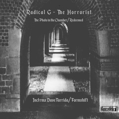 Photo in the Chamber (teaser) - Radical G & The Horrorist + remixes by Dave Tarrida & Formshift