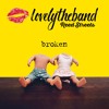 Lovelytheband Broken Reed Streets Remix Pitched Up 1 Mp3