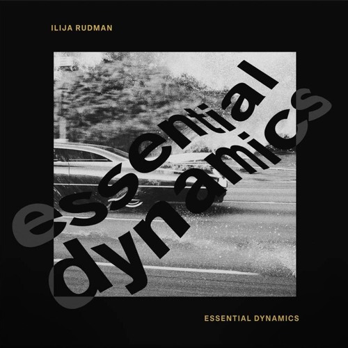 Premiere: Ilija Rudman - Essential Dynamics (Fred Everything Version) [Imogen]