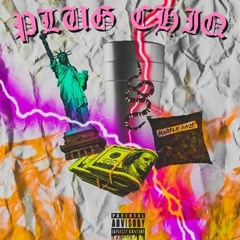 Borge$Gang -Plug Chiq