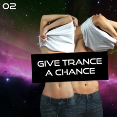 Give Trance A Chance - GTAC002