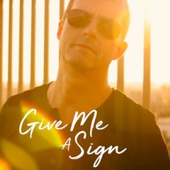 Give Me A Sign - Stéphane Owen