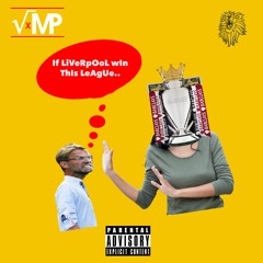 If Liverpool Win This League (Prod by Steely)