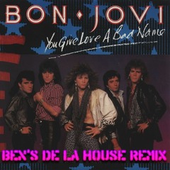 Bon Jovi - you give love a bad name (Ben's de la House Remix)