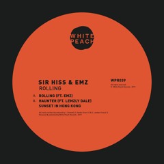WPR039 - Sir Hiss & Emz - Rolling