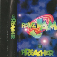 DJ Preacher - Rave Jam
