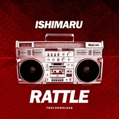Ishimaru - RATTLE