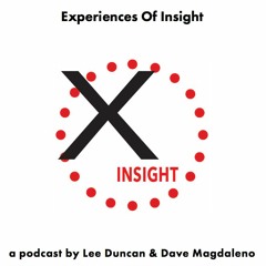 Welcome to Experiences of Insight - Episode 1