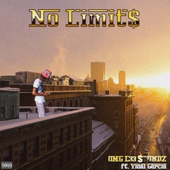 NO LIMIT$ ft. Vidal Garcia